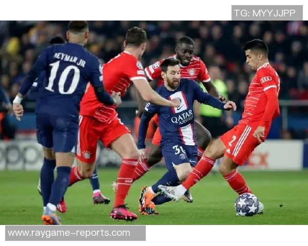 中超激战巴黎圣日耳曼力克拜仁引发全场热议与震撼